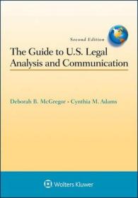 The Guide to U.S. Legal Analysis and Communication (Aspen Coursebook)