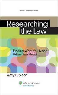 Researching the Law : Finding What You Need When You Need It (Aspen Coursebooks)