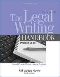 The Legal Writing Handbook : Practice Book (Aspen Coursebook) （6TH）