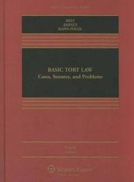 Basic Tort Law : Cases, Statutes, and Problems (Aspen Casebook) （4TH）
