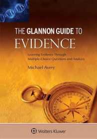 Glannon Guide to Evidence : Learning Evidence through Multiple-choice Questions and Analysis (Glannon)