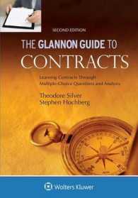 The Glannon Guide to Contracts : Learning Contracts through Multiple-Choice Questions and Analysis （2ND）