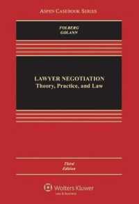 Lawyer Negotiation : Theory, Practice, and Law (Aspen Casebook) （3RD）