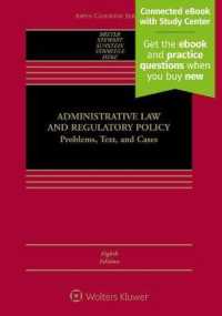 Administrative Law and Regulatory Policy : Problems， Text， and Cases [Connected eBook with Study Center] (Aspen Casebook)