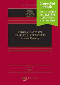 Federal Taxes on Gratuitous Transfers Law and Planning : Law and Planning [Connected Ebook] (Aspen Casebook) （2ND）