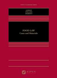 Food Law : Cases and Materials (Aspen Casebook)