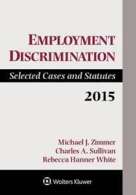 Employment Discrimination : Selected Cases and Statutes 2015 （Supplement）