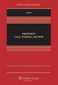 Property : Cases, Problems, and Skills (Aspen Casebook)