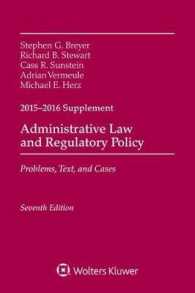 Administrative Law and Regulatory Policy : Problems， Text， and Cases， Seventh Edition， 2015-2016 Case Supplement (Supplements)