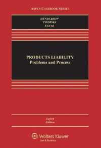 Products Liability : Problems and Process (Aspen Casebook) （8TH）