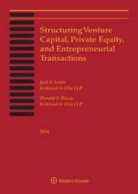 Structuring, Venture, Capital, Private Equity, and Entrepreneurial Transactions : 2016 Edition （PCK PAP/PM）