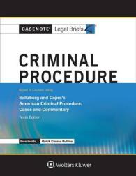 Criminal Procedure : Keyed to Saltzburg and Capra (Casenote Legal Briefs) （10TH）