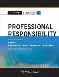 Casenote Legal Briefs for Professional Responsibility, Keyed to Gillers (Casenote Legal Briefs) （10TH）