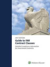 Guide to Far Contract Clauses : Detailed Compliance Information for Government Contracts, 2015 Edition