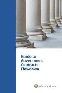 Guide to Government Contracts Flowdown : 2017 Edition