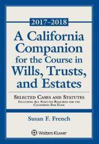 A California Companion for the Course in Wills, Trusts, and Estates 2017 - 2018 (Supplements)