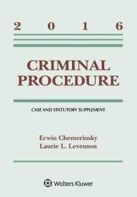 Criminal Procedure 2016 : Case and Statutory Supplement （Supplement）
