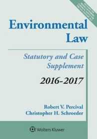 Environmental Law : Statutory and Case, 2016 - 2017 （Supplement）