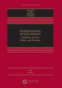 International Human Rights : Problems of Law， Policy， and Practice (Aspen Casebook)