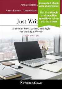 Just Writing : Grammar， Punctuation， and Style for the Legal Writer [Connected eBook with Study Center] (Aspen Coursebook)