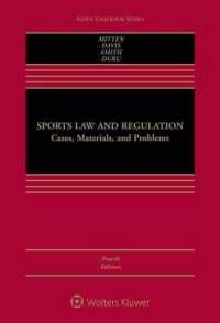 Sports Law and Regulation : Cases, Materials, and Problems (Aspen Casebook) （4TH）