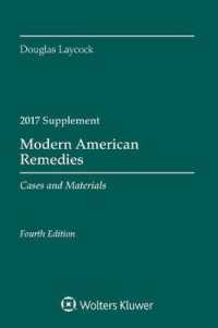 Modern American Remedies : Cases and Materials, Fourth Edition, 2017 Supplement (Supplements)