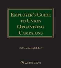 Employer's Guide to Union Organizing Campaigns : 2017 Edition