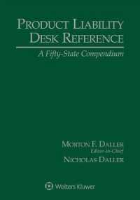Product Liability Desk Reference : A Fifty State Compendium， 2018 Edition