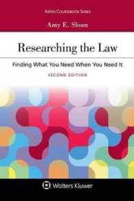 Researching the Law : Finding What You Need When You Need It (Aspen Coursebook) （2ND）