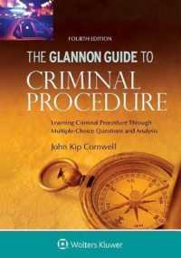 Glannon Guide to Criminal Procedure : Learning Criminal Procedure through Multiple Choice Questions and Analysis (Glannon Guides)