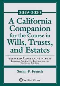 A California Companion for the Course in Wills， Trusts， and Estates : 2019-2020 Edition (Supplements)