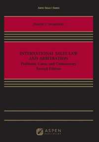 International Sales Law and Arbitration : Problems， Cases， and Commentary (Aspen Select)