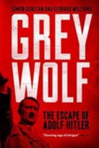 Grey Wolf : The Escape of Adolf Hitler -- Paperback