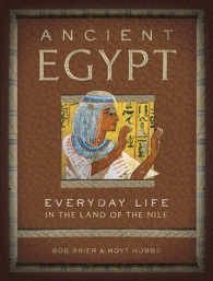 Ancient Egypt : Everyday Life in the Land of the Nile (Everyday Life)