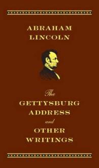 The Gettysburg Address and Other Writings （LEA PCK DL）