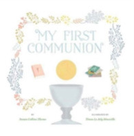 My First Communion -- Hardback