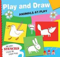 Animals at Play (Play and Draw) （CLR CSM SP）
