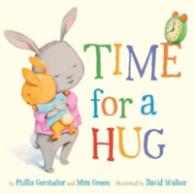 Time for a Hug (Snuggle Time Stories) （Reissue）