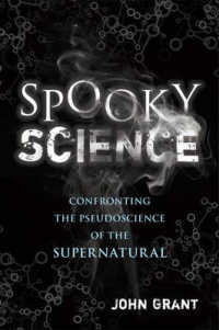 Spooky Science : Debunking the Pseudoscience of the Afterlife