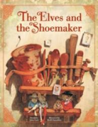 The Elves and the Shoemaker (The Classic Fairy Tale Collection) （Reprint）
