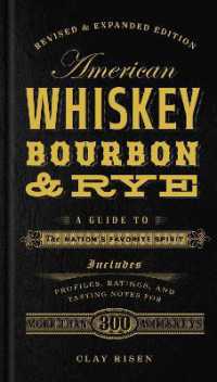 American Whiskey, Bourbon & Rye : A Guide to the Nation's Favorite Spirit - a Cocktail Book