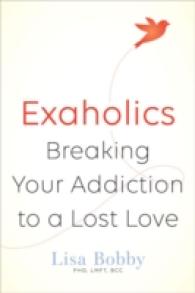 Exaholics : Breaking Your Addiction to an Ex Love