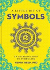 Little Bit of Symbols : An Introduction to Symbolism (Little Bit Series) -- Hardback