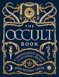 The Occult Book : A Chronological Journey, from Alchemy to Wicca (Sterling Chronologies)