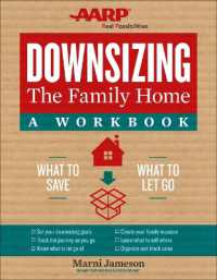 Downsizing the Family Home: A Workbook : What to Save, What to Let Go (Downsizing the Home)