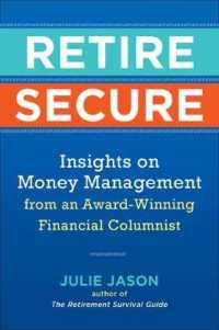 Retire Secure : Insights on Money Management from an Award-winning Financial Columnist -- Paperback / softback