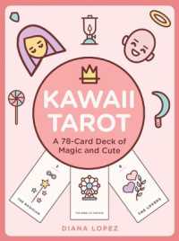 Kawaii Tarot : A 78-Card Deck of Magic and Cute
