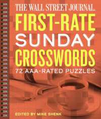 The Wall Street Journal First-Rate Sunday Crosswords : 72 AAA-Rated Puzzles （Spiral）