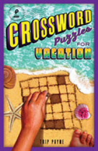 Crossword Puzzles for Vacation -- Paperback / softback