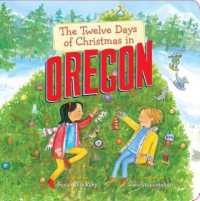 The Twelve Days of Christmas in Oregon (The Twelve Days of Christmas in America) （Board Book）